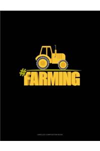 #Farming