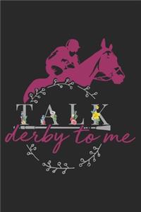Talk Derby to me