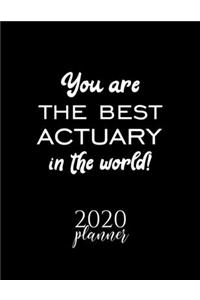 You Are The Best Actuary In The World! 2020 Planner