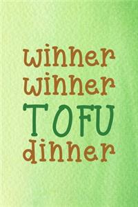 Winner Winner Tofu Dinner