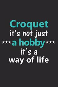 Croquet It's Not Just a Hobby It's a Way of Life
