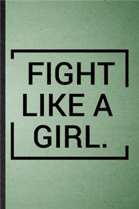 Fight Like A Girl