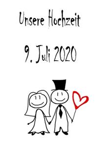 Unsere Hochzeit - 9. Juli 2020