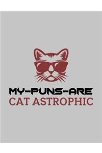 My-Puns-Are Cat Astrophic