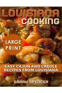 Louisiana Cooking *** Large Print Edition***