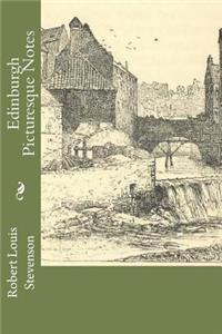 Edinburgh Picturesque Notes