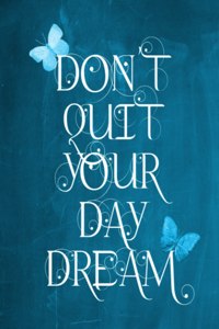 Chalkboard Journal - Don't Quit Your Daydream (Aqua)