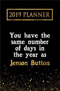 2019 Planner: You Have the Same Number of Days in the Year as Jenson Button: Jenson Button 2019 Planner