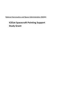Icesat Spacecraft Pointing Support Study Grant
