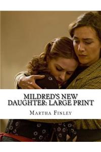 Mildred's New Daughter