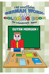 The Unofficial German Work- And Coloring Book for Minecraft Fans