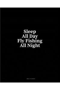 Sleep All Day Fly Fishing All Night: Meal Planner