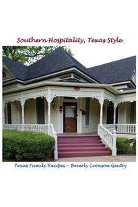 Southern Hospitality, Texas Style
