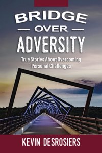 Bridge Over Adversity