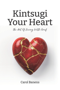 Kintsugi Your Heart