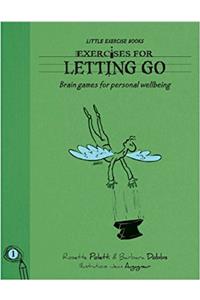 Exercises for Living - for Letting Go