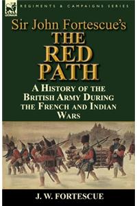 Sir John Fortescue's 'The Red Path'