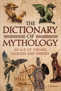 The Dictionary of Mythology