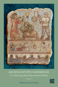 N Educator's Handbook for Teaching about the Ancient World