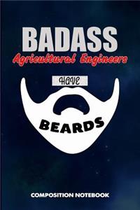 Badass Agricultural Engineers Have Beards