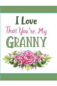 I Love That You're My Granny