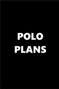 2019 Weekly Planner Sports Theme Polo Plans Black White 134 Pages