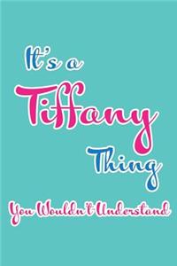 It's a Tiffany Thing You Wouldn't Understand