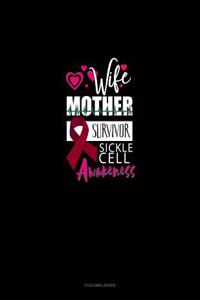 Wife, Mother, Survivor - Sickle Cell Awareness