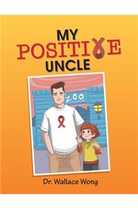 My Positive Uncle