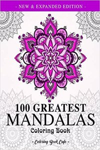 100 Greatest Mandalas Coloring Book