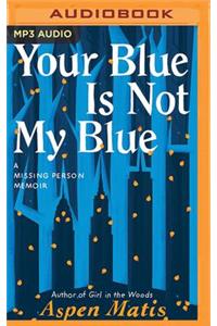 Your Blue Is Not My Blue