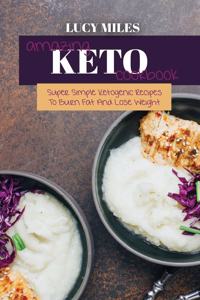 Amazing Keto Cookbook