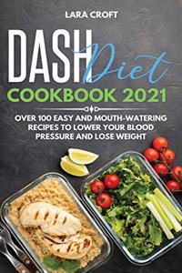 Dash Diet Cookbook 2021