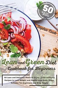 Lean and Green Diet Cookbook for Beginners