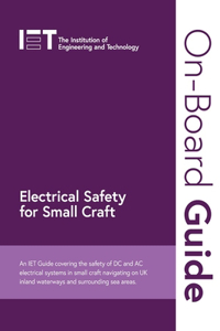 On-Board Guide: Electrical Safety for Small Craft