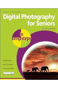 Digital Photography for Seniors in Easy Steps