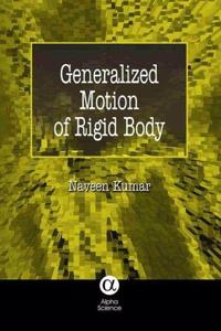 Generalized Motion of Rigid Body