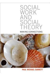 Social Work and Social Theory