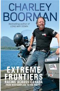 Extreme Frontiers: Racing Across Canada from Newfoundland to the Rockies