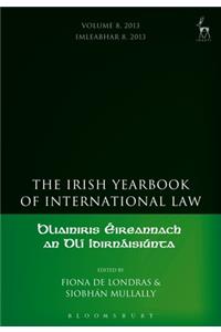 Irish Yearbook of International Law, Volume 8, 2013