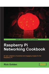 Raspberry Pi Networking Cookbook