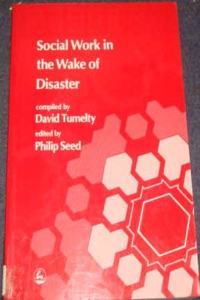 Social Work in the Wake of Disasters