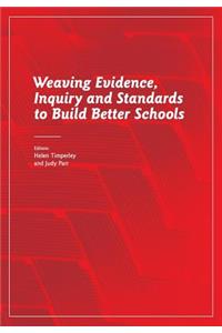 Weaving Evidence, Inquiry and Standards to Build Better Schools