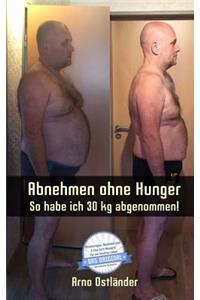 Abnehmen ohne Hunger