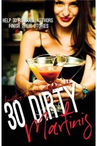 30 Dirty Martinis