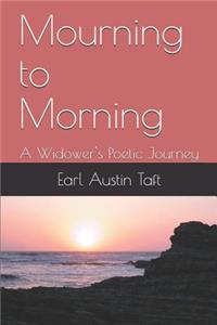 Mourning to Morning
