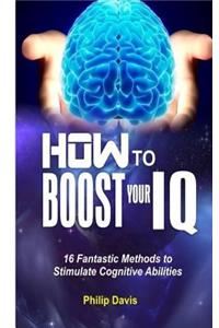 How to Boost Your IQ