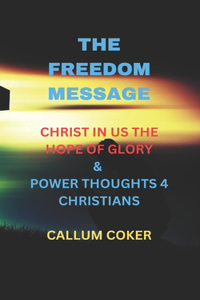 Christ in Us the Hope of Glory & Power Thoughts 4 Christians