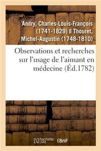 Observations Et Recherches Sur l'Usage de l'Aimant En Médecine