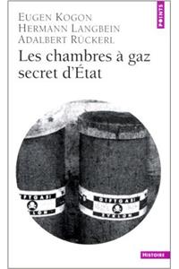 Chambres Gaz, Secret D'Etat(les)